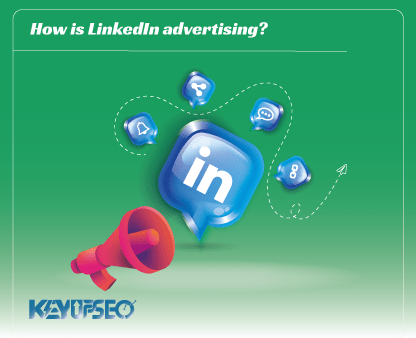 What is LinkedIn and how is advertising on LinkedIn?