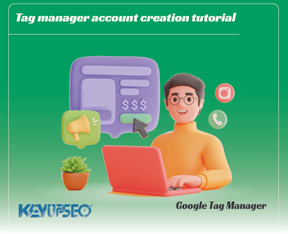 Tag manager account creation tutorial
