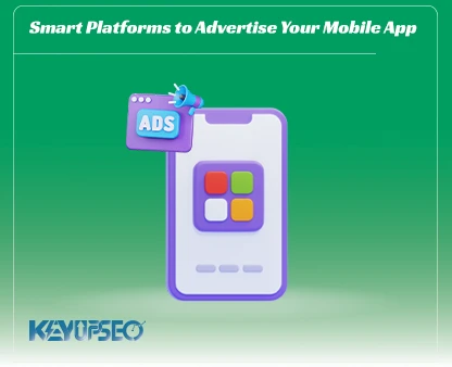 Smart Platforms to Advertise Your Mobile App