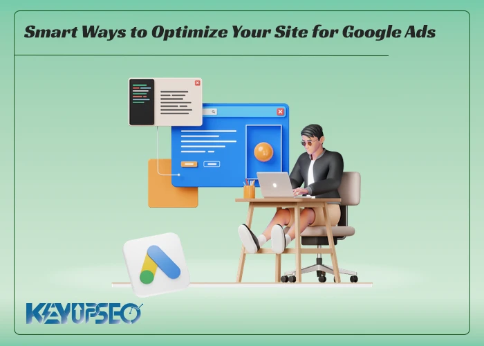 Steps to Prepare Your Site for Google Ads Success