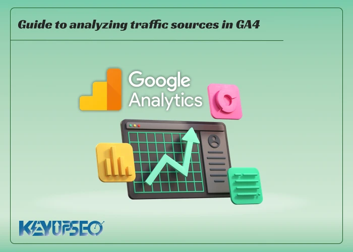 How to Analyze Traffic Sources in Google Analytics